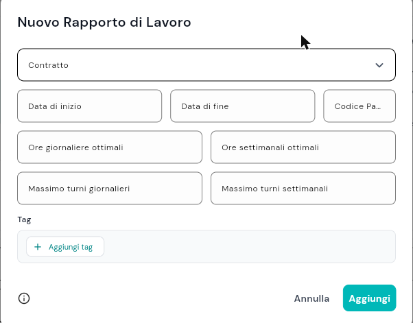 Dialog Nuovo Rapporto di Lavoro: Contratto, Data di inizio e fine, Codice Paghe, ore giornaliere e settimanali ottimali, massimo turni giornalieri e settimanali, e il campo Tag con Aggiungi tag